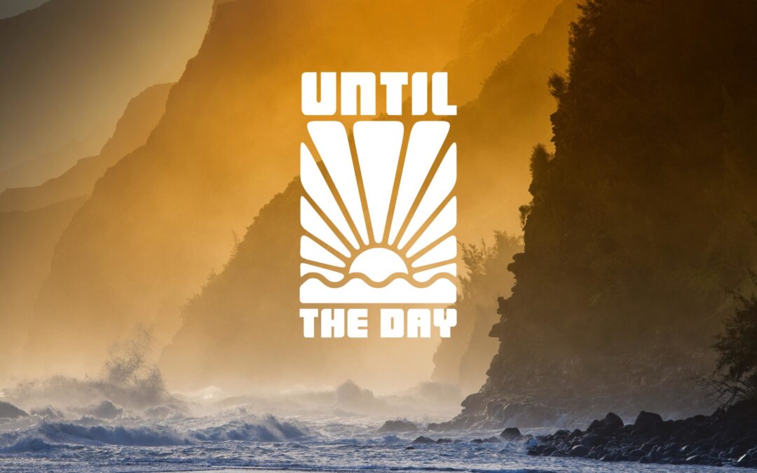 Until the Day (Phil 1:6, Eph 4:7-16)